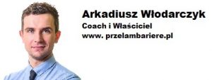 motywacja czy samodyscyplina - Arkadiusz Włodarczyk 